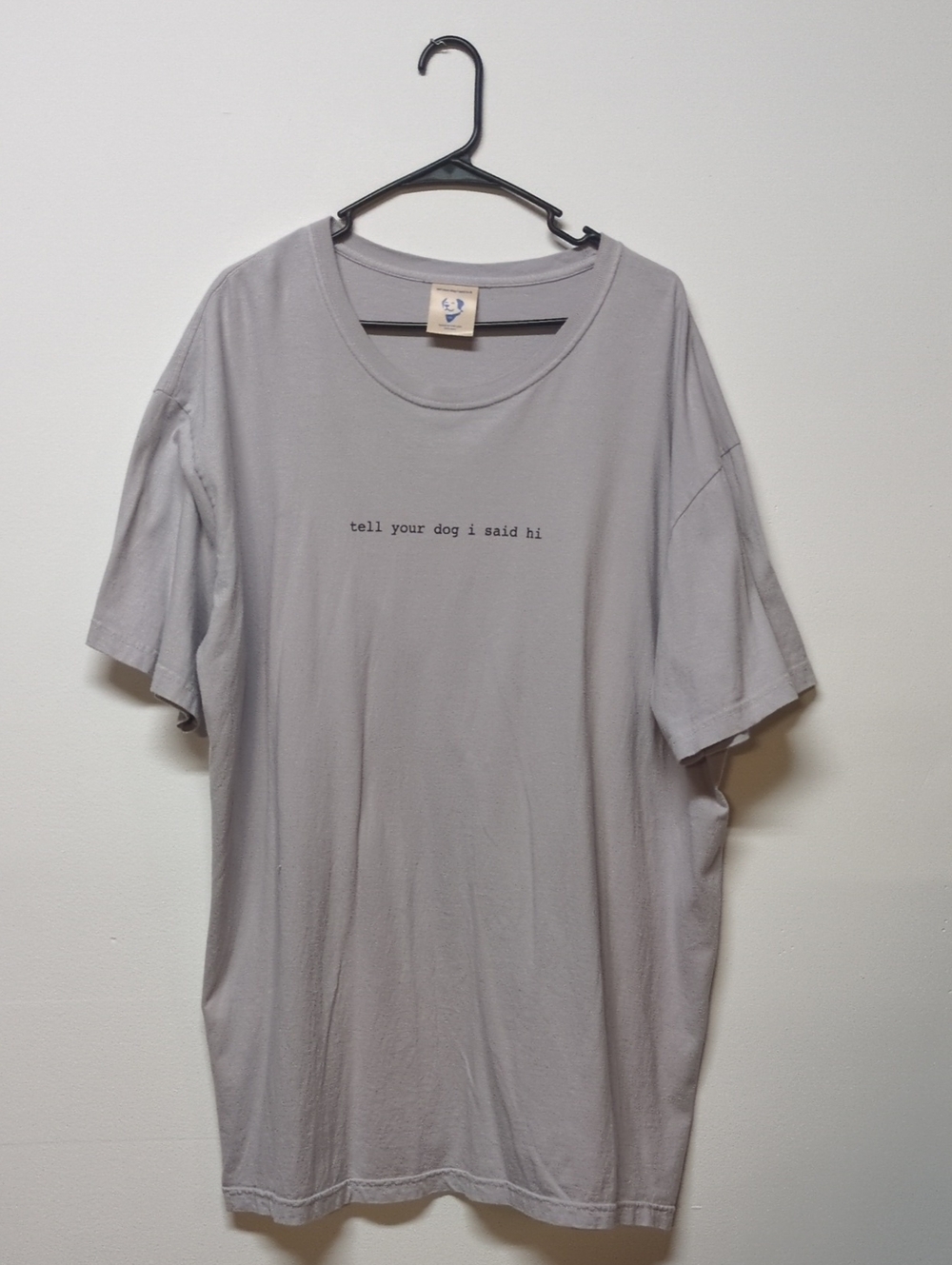 Tell Your Dog I Said Hi Dog Lover Graphic Tee Light Gray Minimalist, Size 3XL